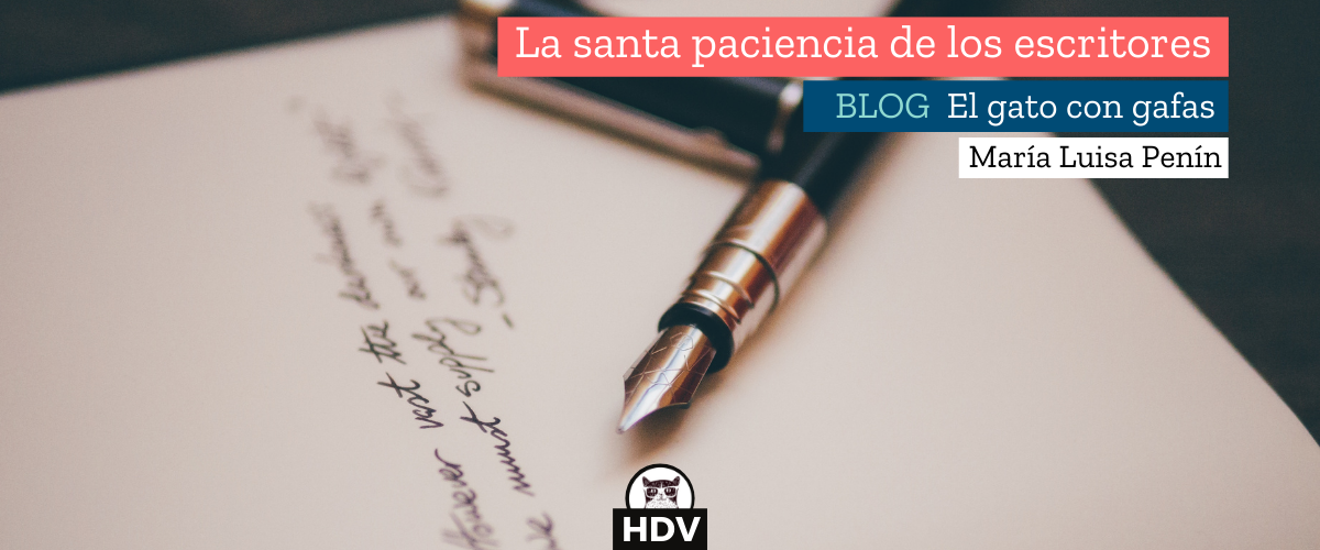 La santa paciencia de los escritores